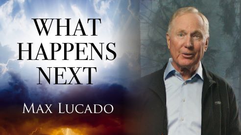 What Happens Next Max Lucado